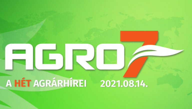 AGRO7 – A hét agrárhírei
