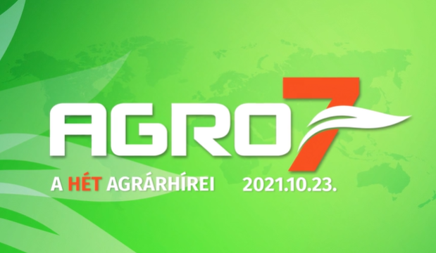 AGRO7 – a hét legfontosabb agrárhírei