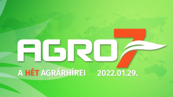 AGRO7 – az agrárvilág legfontosabb hírei